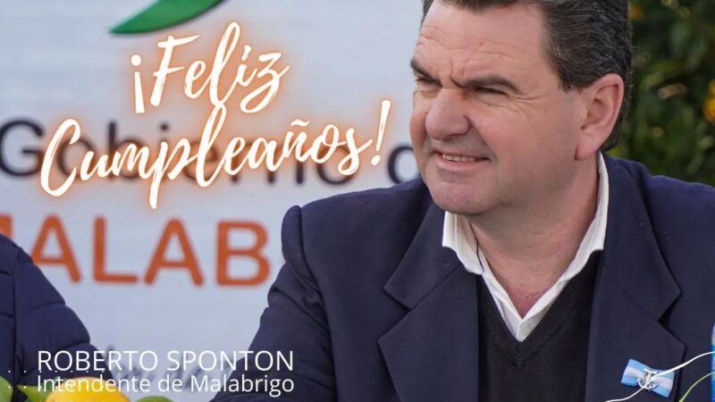 ¡Feliz cumpleaños Intendente Roberto Sponton!