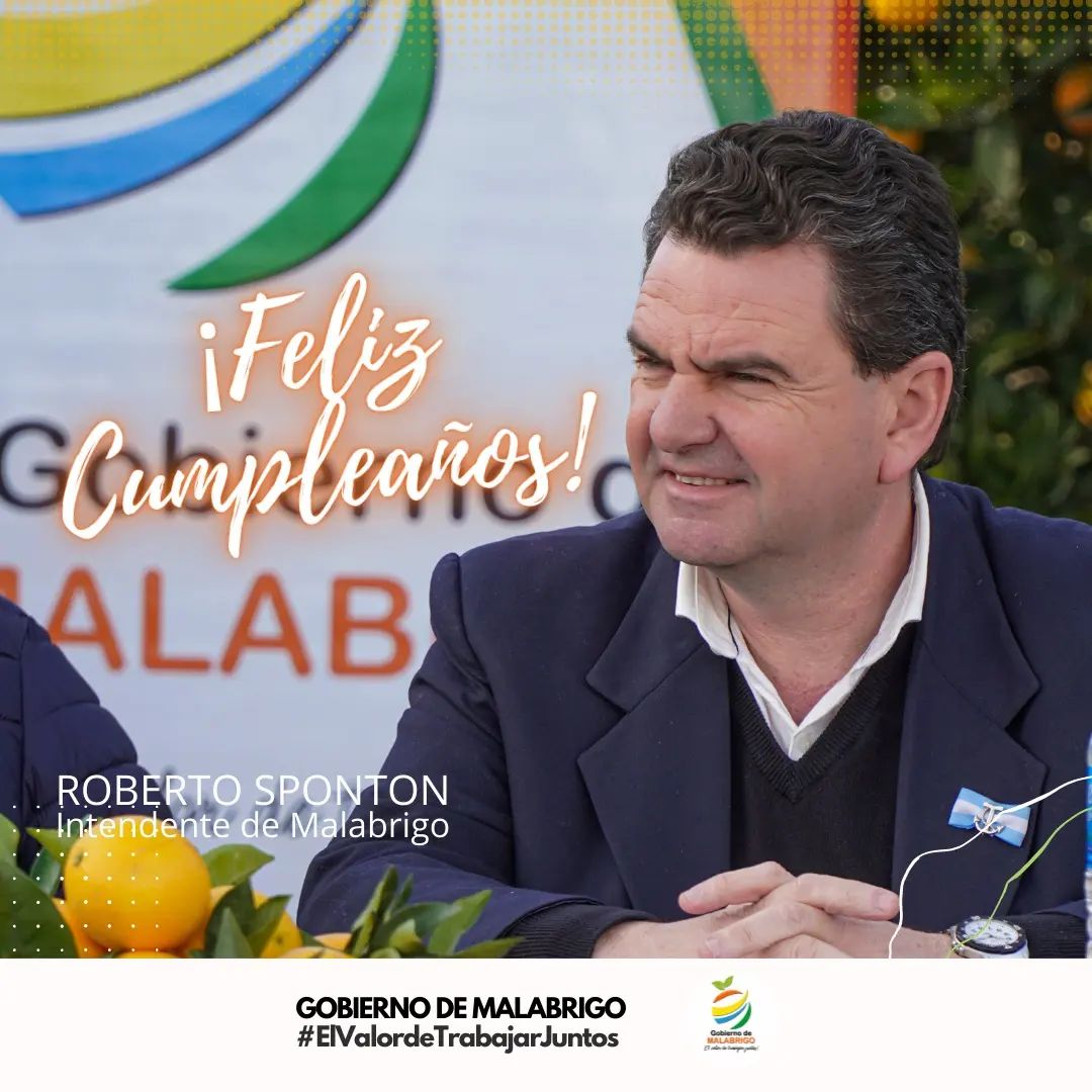 ¡Feliz cumpleaños Intendente Roberto Sponton!