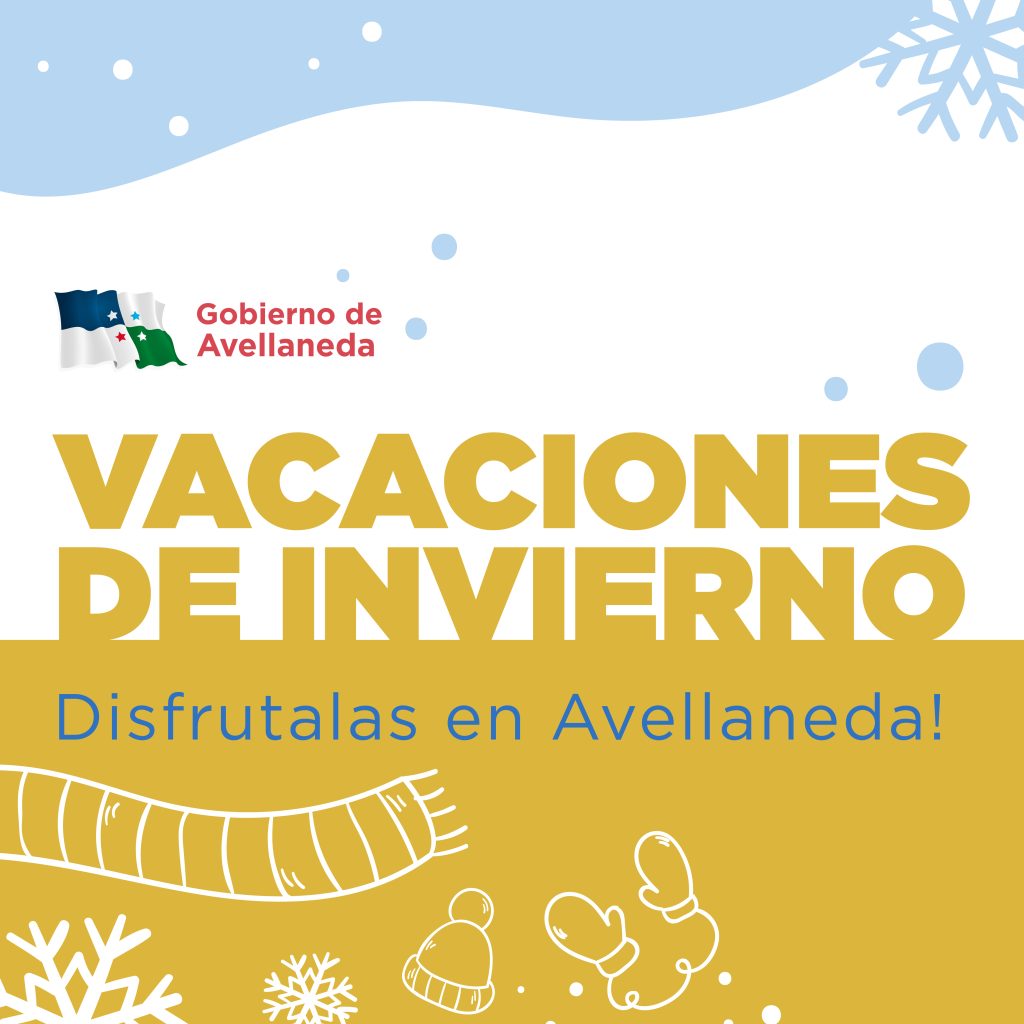 Disfrutá de los últimos días de las vacaciones de invierno en Avellaneda