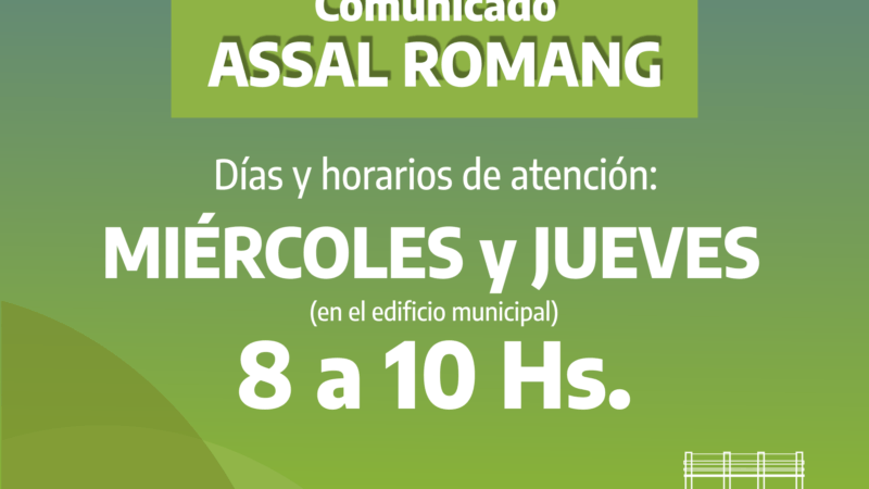 Conocé días y horarios de atención de ASSAL Romang