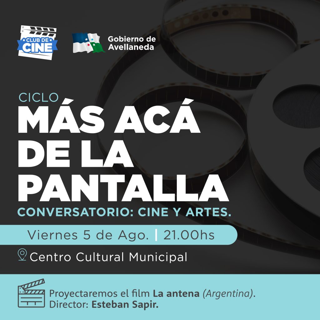 Proyectan el film argentino “La antena” del director Esteban Sapir en Avellaneda