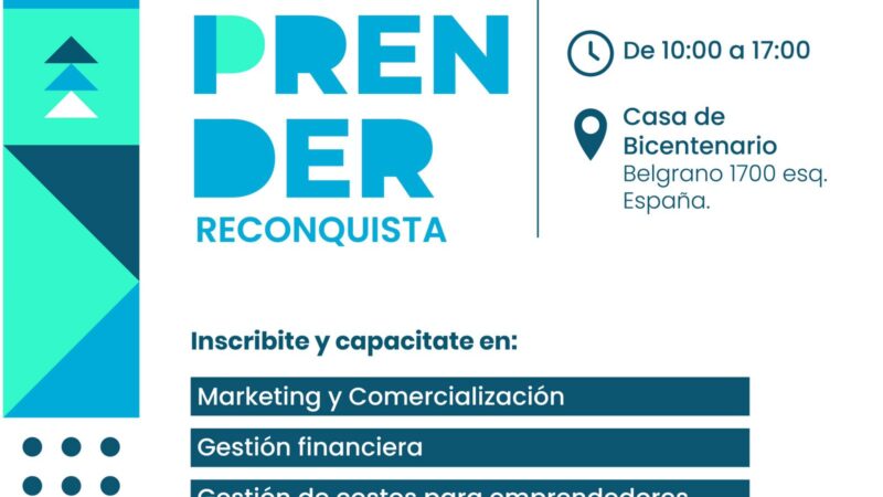 HOY | La provincia presenta Emprender Reconquista | Mirá como inscribirte