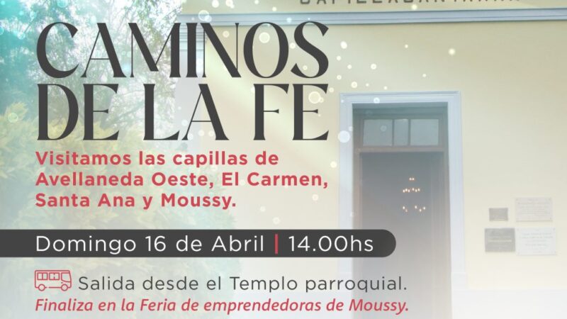 Avellaneda | Vuelve el circuito cultural «los caminos de la fe»
