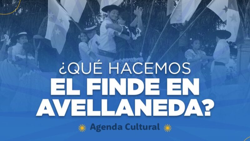 ¿Qué hacemos el fin de semana largo en Avellaneda?