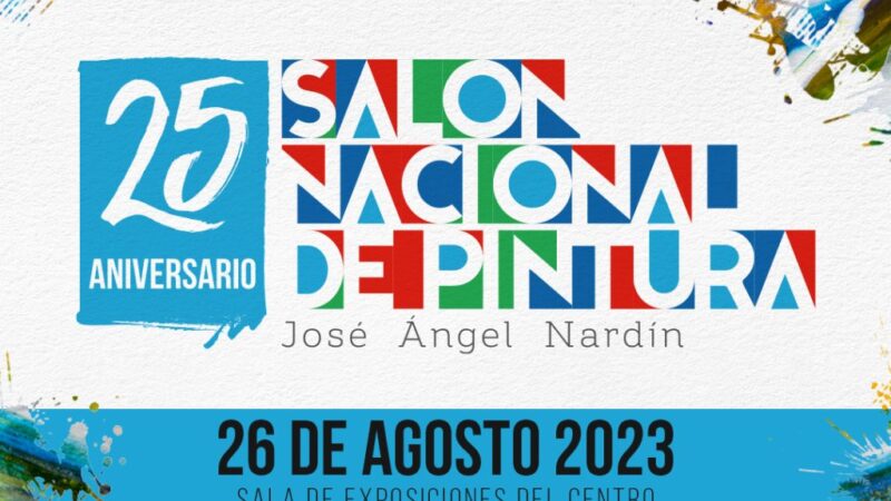 25° Salón Nacional de Pintura: Inscriben desde el 22 de mayo