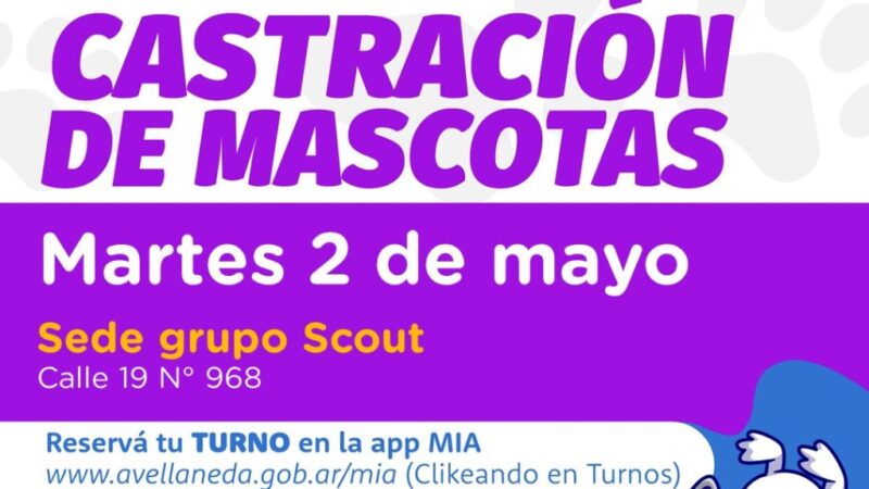 Avellaneda | Castrá a tus mascotas, sacá turno on line