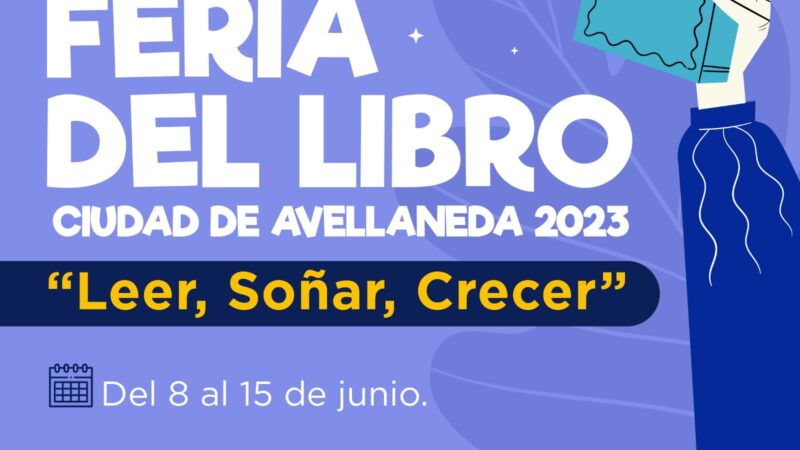 Comienza la Feria del libro “Leer, soñar, crecer” en Avellaneda