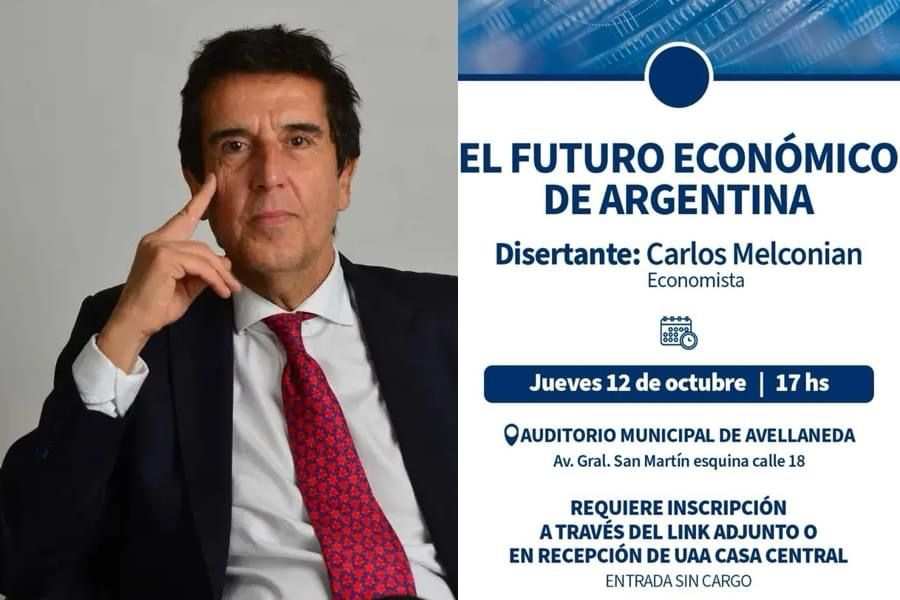 Avellaneda: Carlos Melconian disertará este jueves sobre «El Futuro Económico de Argentina»