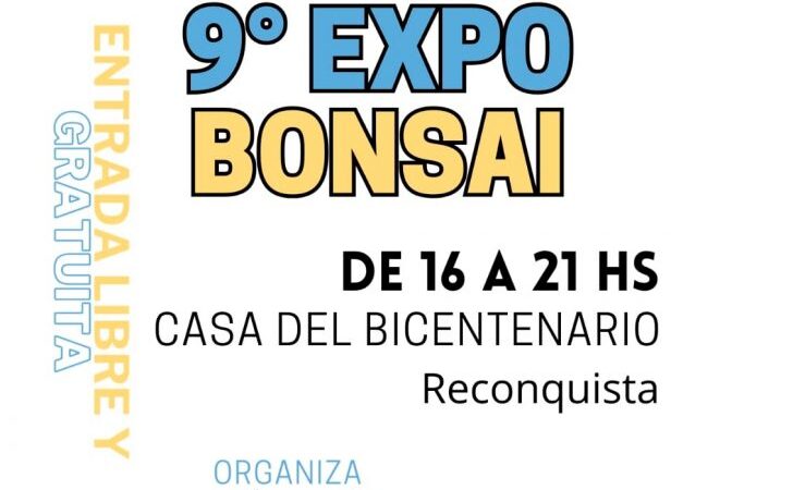 9° Expo Bonsai en la Casa del Bicentenario de Reconquista ¿Qué puedo comprar?