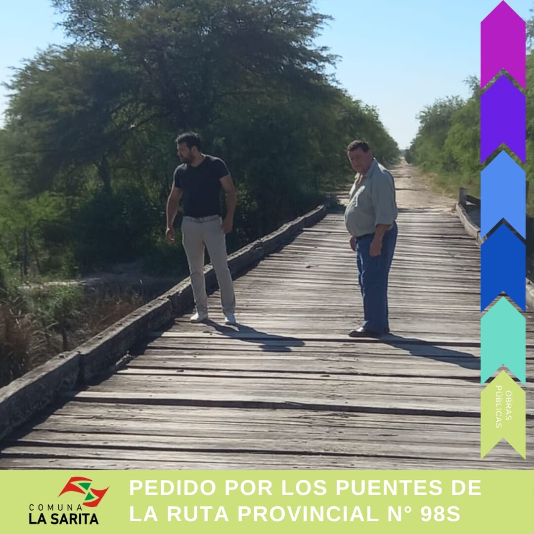 La Sarita reclamó a Vialidad por los puentes de la Ruta 98 S