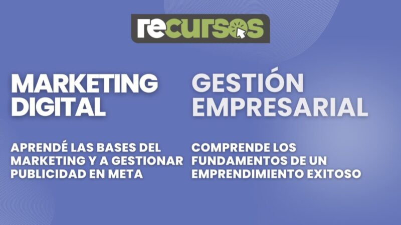 Aprendé Marketing Digital y Gestión Empresarial en Reconquista ¿Dónde me inscribo?