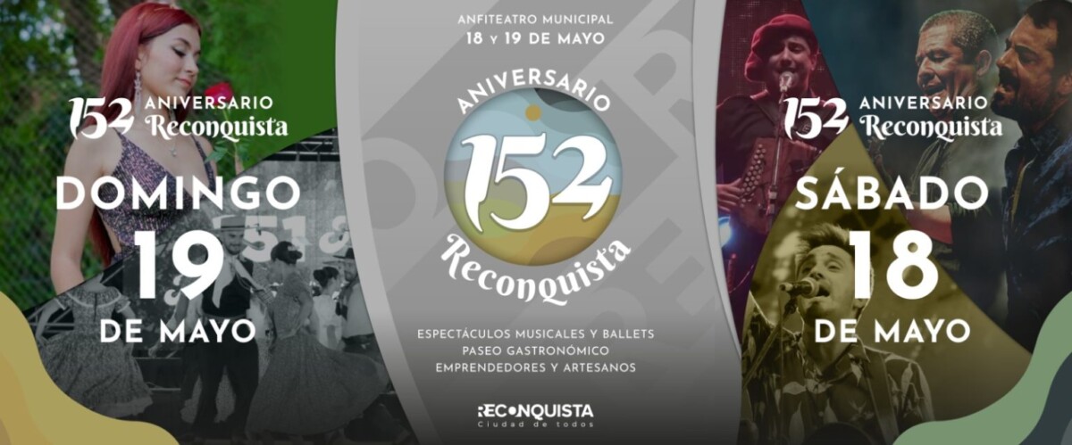 Reconquista celebrará su aniversario los días 18 y 19 de mayo ¿Quienes actuarán?