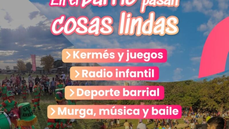 Convocatoria comunitaria: En el barrio pasan cosas lindas