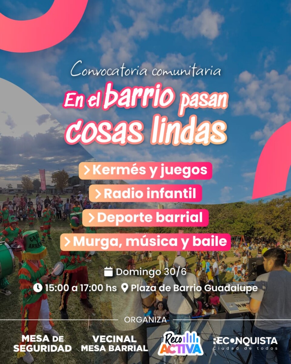 Convocatoria comunitaria: En el barrio pasan cosas lindas