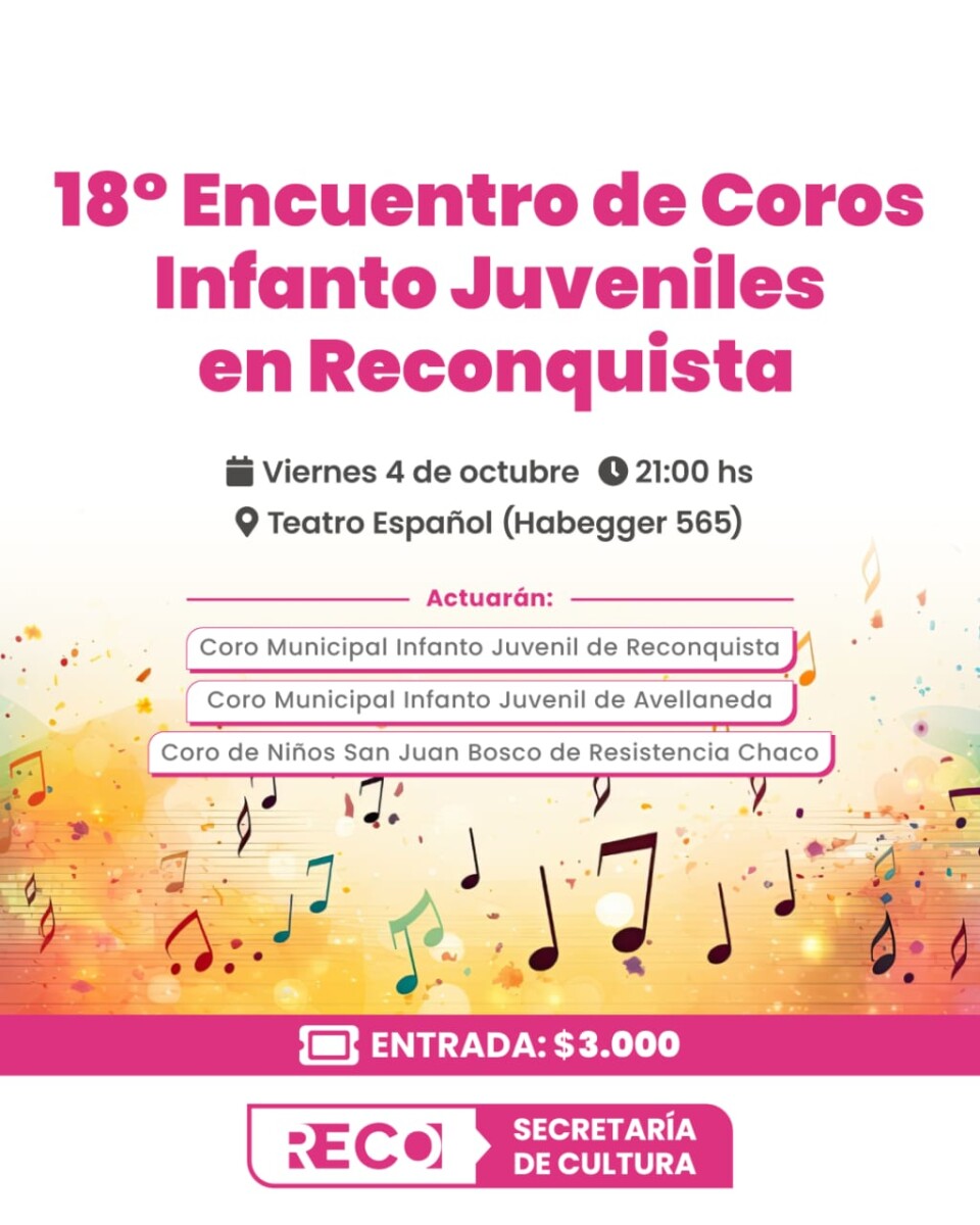 18° Encuentro de Coros Infanto Juveniles en Reconquista
