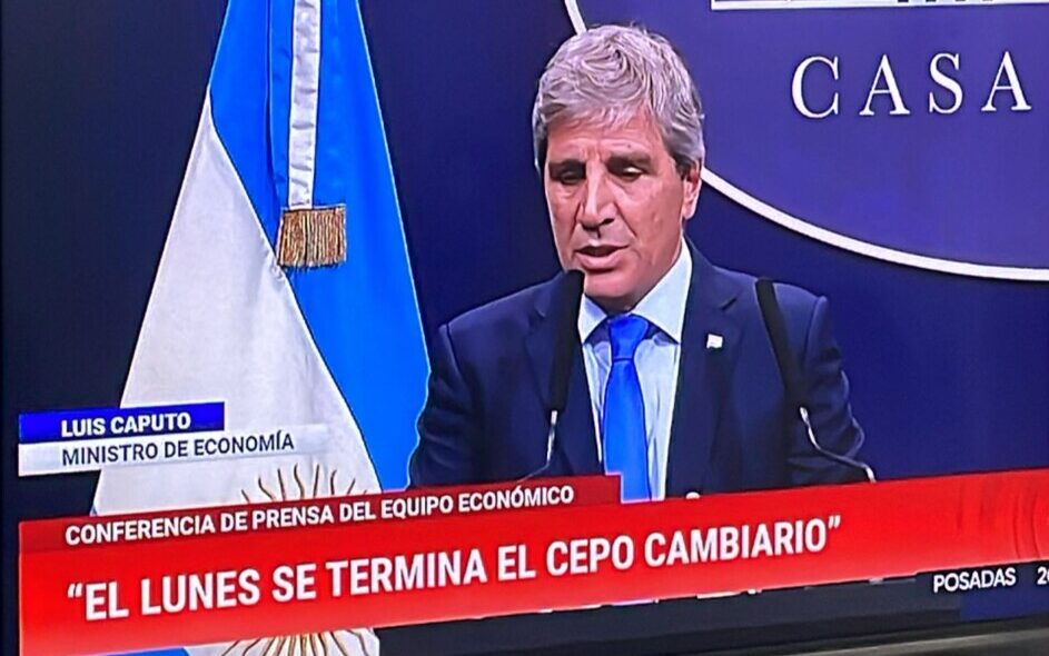 Caputo: «El lunes se termina el cepo cambiario en Argentina»