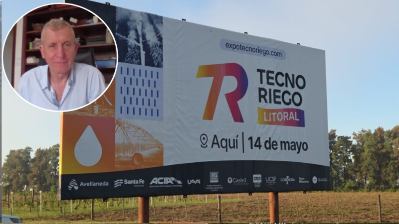 Llega la «Tecno Riego Litoral» para repensar el desarrollo productivo del norte de Santa Fe