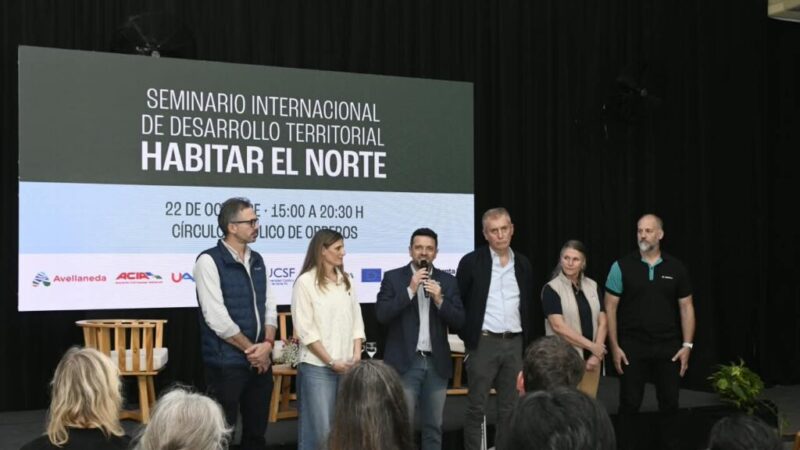 Avellaneda puso en debate el futuro de la región con el seminario “Habitar el Norte”